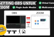 Cara Setting OBS Studio Untuk Zoom Meeting – Virtual Camera, dan Plugin Audio Monitor Cara Setting OBS ke Zoom Meeting - Batam Kamera