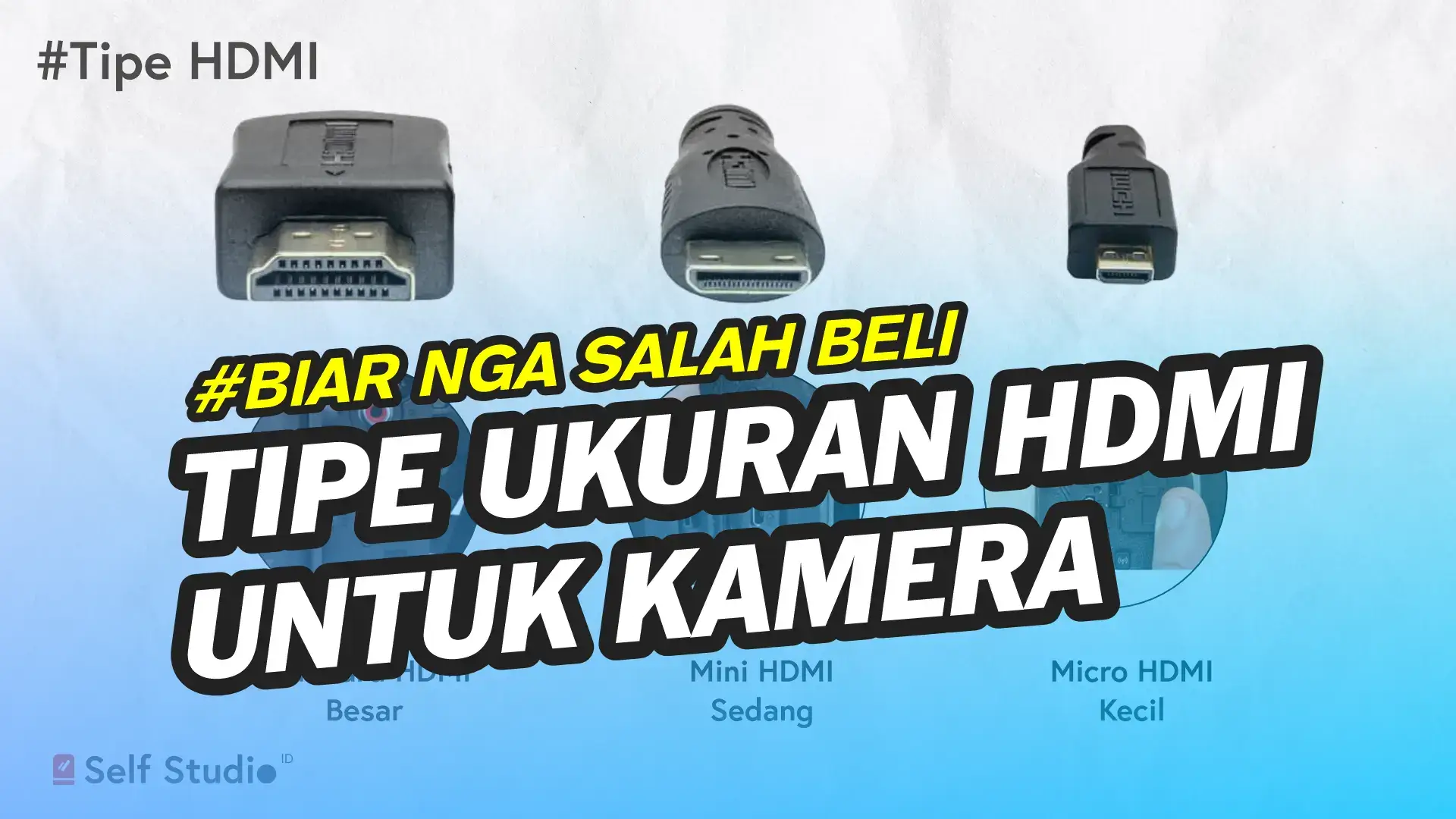Tipe Kabel HDMI Untuk Kamera Beda Beda Ini Perbedaan Kabel HDMI Tiap