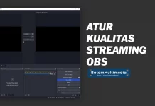 Cara Setting Kualitas Streaming Menggunakan OBS Studio Mengatasi Streaming di OBS Tidak Jernih