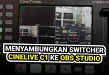 Cara Menyambungkan Switcher CineTreak Cinelive C1 ke OBS Studio Cara Menyambungkan Switcher Cinelive C1 ke OBS Studio