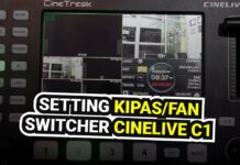 Switcher CineTreak Cinelive C1 Panas? Setting Kipas ON/AUTO/OFF Cara Setting FAN Kipas Switcher CineTreak Cinelive C1 - Batam Kamera